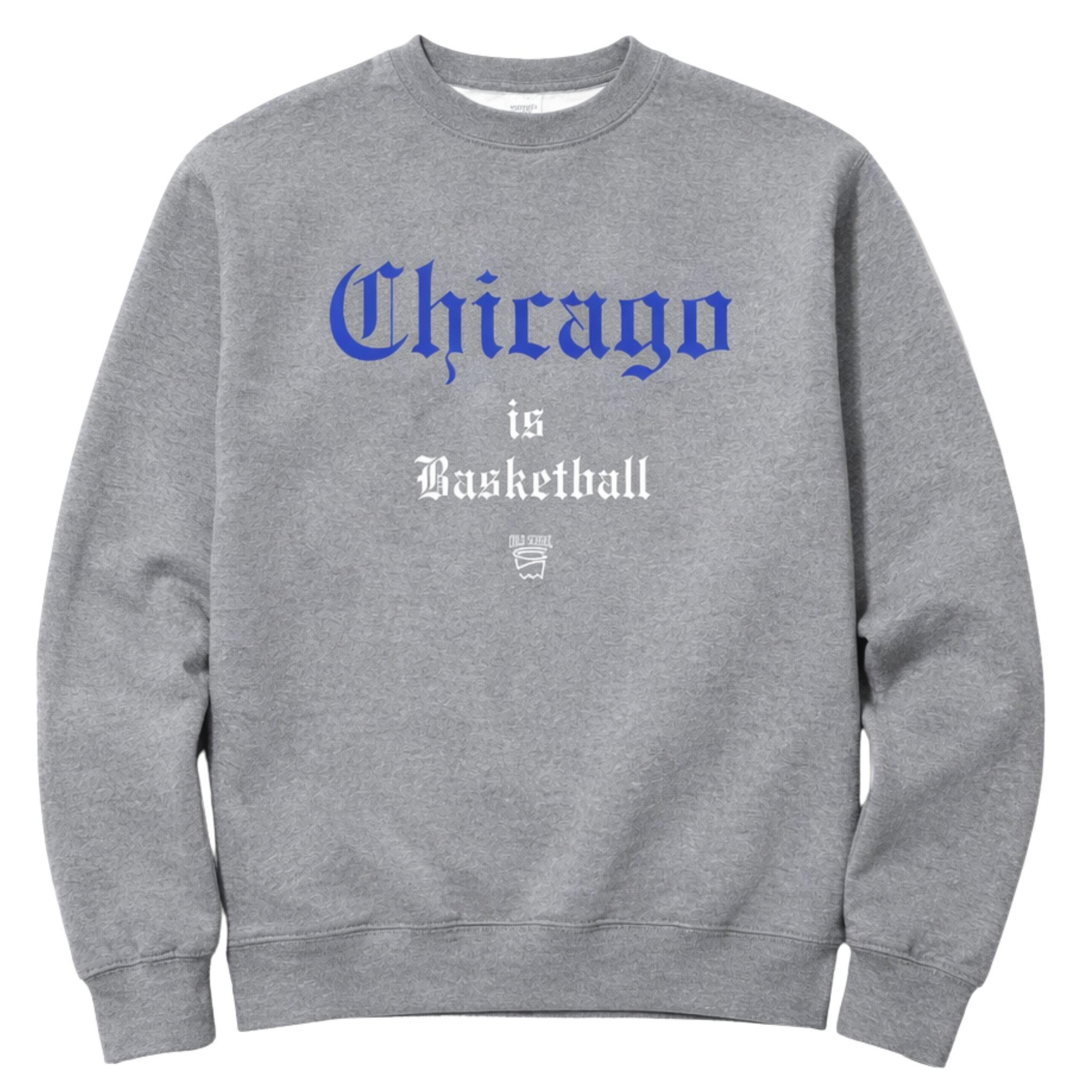 Chicago Is Basketball Crewneck (Pre-Order)